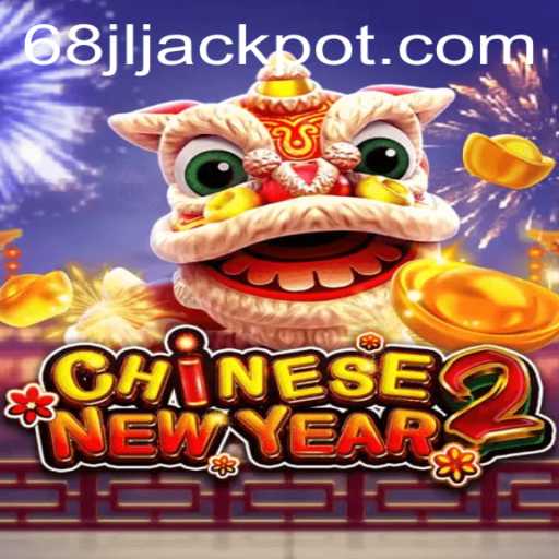Discovering the Vibrant World of CHINESENEWYEAR2: A Unique Gaming Experience
