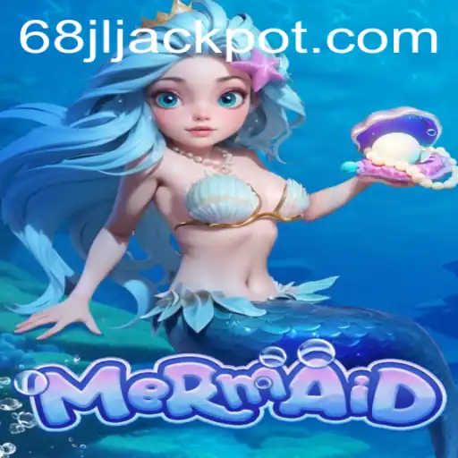 Exploring the Enchanting World of the Game 'Mermaid' with Keyword '68 jl'